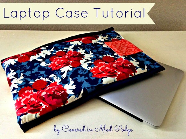 Covered in Mod Podge: Laptop Case Tutorial {or one stylish ride}