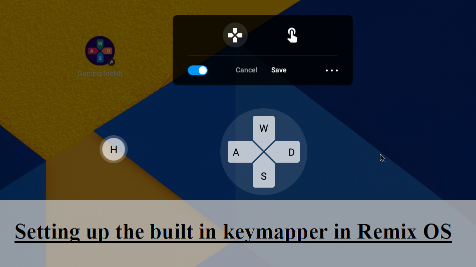 Setting up the built in keymapper in Remix OS (Jide Gaming Toolkit)