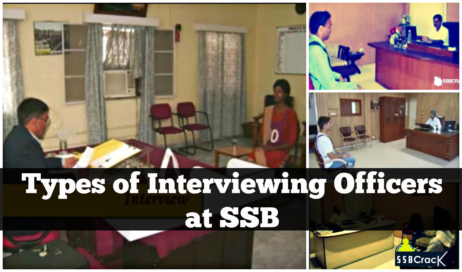 Types of Interviewing Officers at SSB