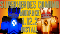HOW TO INSTALL<br>Superheroes Coming Modpack [<b>1.12.2</b>]<br>▽