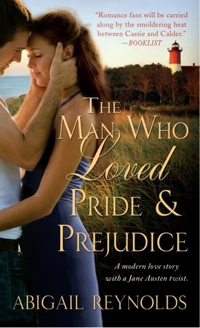 Book cover - The Man Who Loved Pride & Prejudice by Abigail Reynolds