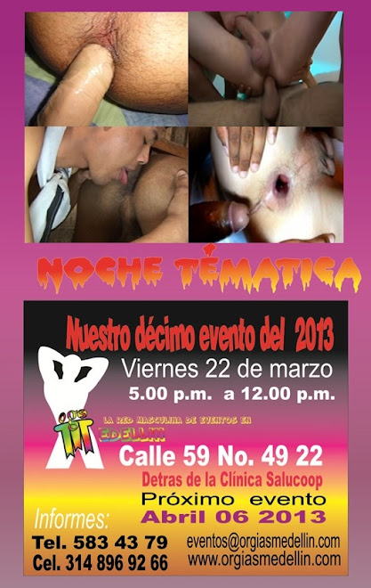 Eventos: Noche tematica: "Orgias Medellín"