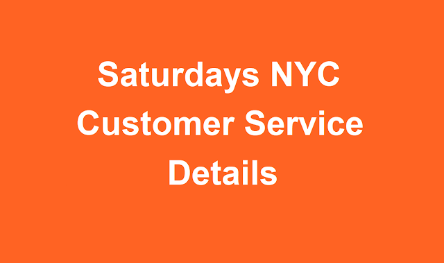 Saturdays NYCCustomer Service  Number
