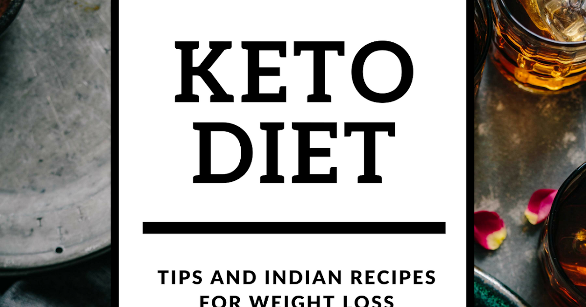 The Indian Keto Diet Book A book with keto diet plan with various