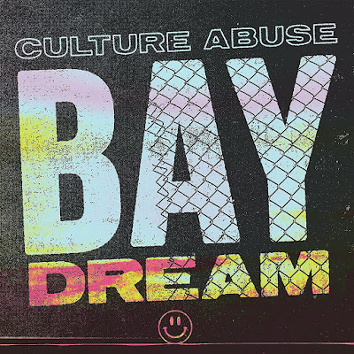 Bay Dream Culture Abuse Album