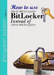 Files Encryption solution: How to use BitLocker 256-bit AES Encryption Instead of 128-bit