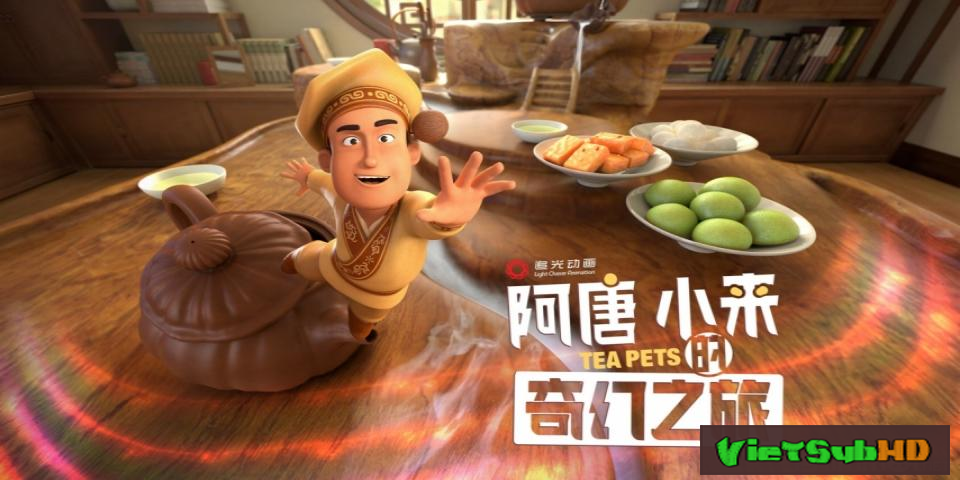 Phim Đồ Chơi Phiêu Lưu Ký Thuyết minh HD | Tea Pets 2017