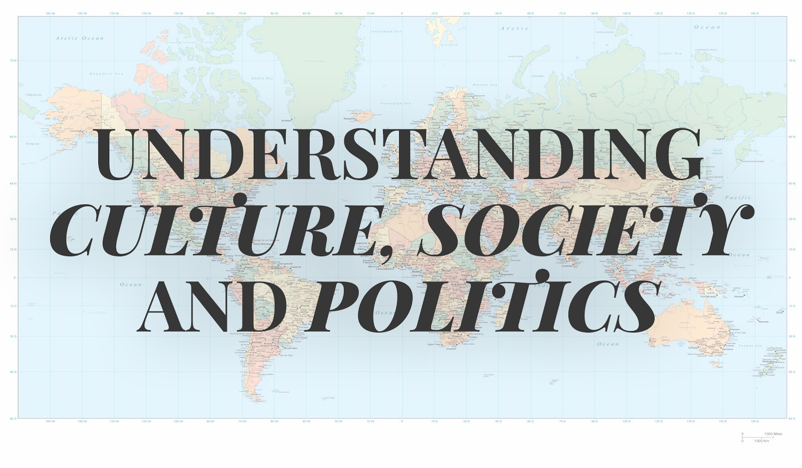 11H Understanding Culture, Society, &amp; Politics