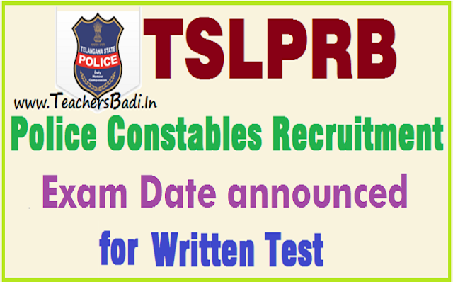 TSLPRB Police constable/PC posts final written exam date 2016 TSLPRB,Police constables,PCs,final written exam date