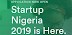 Application Now Open For Startup Nigeria Incubation Program 2019