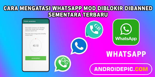 Cara Mengatasi Whatsapp Mod Diblokir Dibanned Sementara Terbaru 