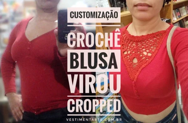 Customização Crochê Blusa CeA Cropped Vermelho