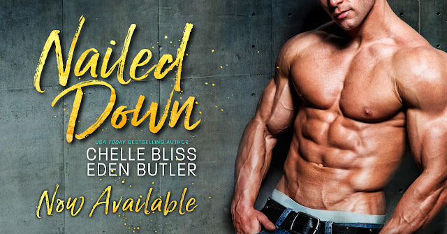 Nailed Down by Chelle Bliss & Eden Butler Release Review