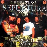[1998] - The Best Of Sepultura - Chaos In The Jungle