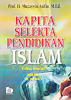gambar buku KAPITA SELEKTA PENDIDIKAN ISLAM REVISI AJIBAYUSTORE KAPITA SELEKTA PENDIDIKAN ISLAM REVISI, pengarang muzayyin arifin, penerbit bumi aksara