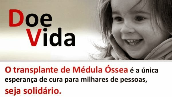 Doe Medula, doe vida! Procure na sua cidade uma instituição e faça doação.