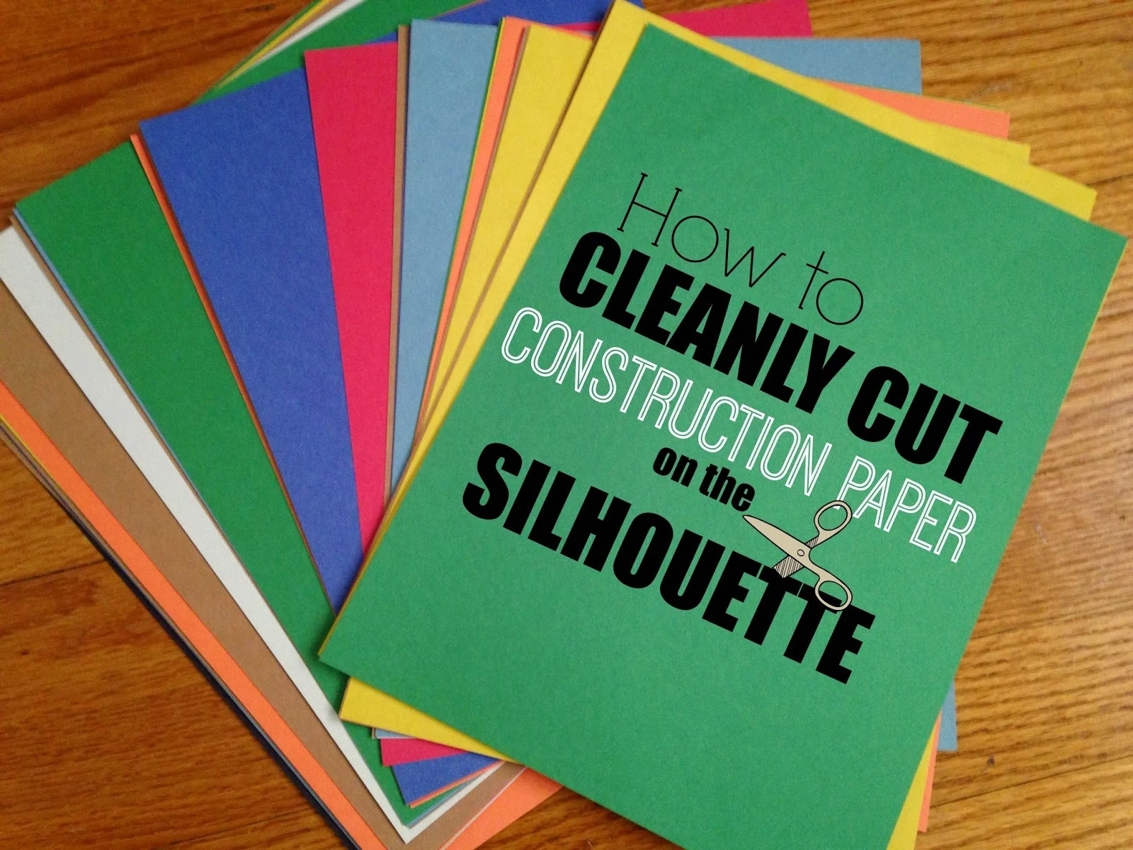 Silhouette Cameo, construction paper, cleanly cutting, Silhouette tutorial