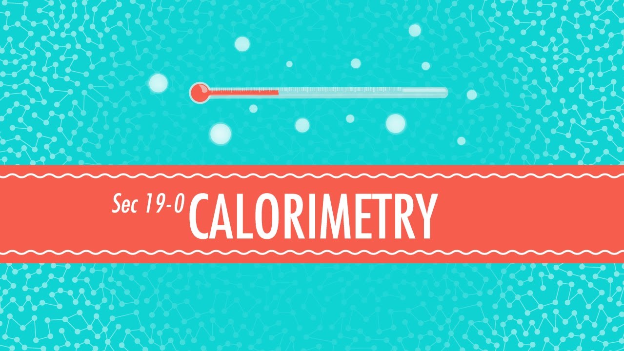 Calorimetry Crash Course Chemistry 19 كورسات بالعربي