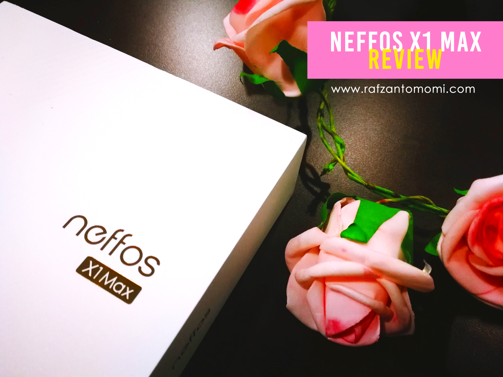 Neffos X1 Max - Peranti Yang 'Solid', Memenuhi Keperluan Harian Anda