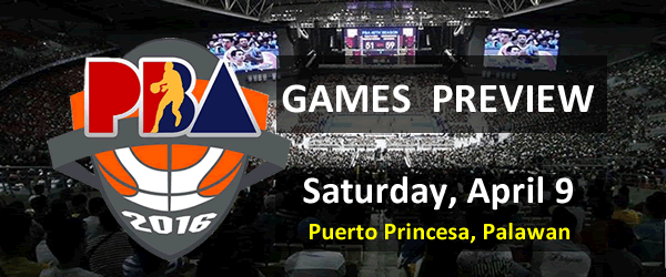 List of PBA Games Friday April 9, 2016 @ Puerto Princesa, Palawan