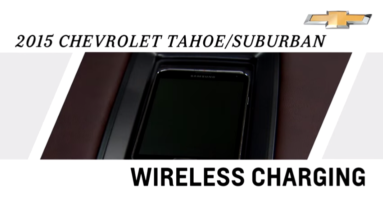 Wirelessly Charge Your Cell Phone in the 2015 Chevrolet Tahoe & Suburban