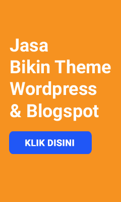 Jasa Pembuatan Theme Wordpress & Blogspot
