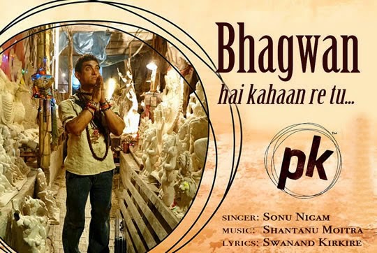 540px x 362px - Lyrics All Song: Bhagwan Hai Kahan Re Tu Lyrics from PK Movie