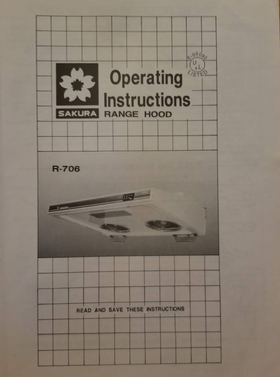 Find Your Manuals Here... Sakura Range Hood (R706) Operating Instructions