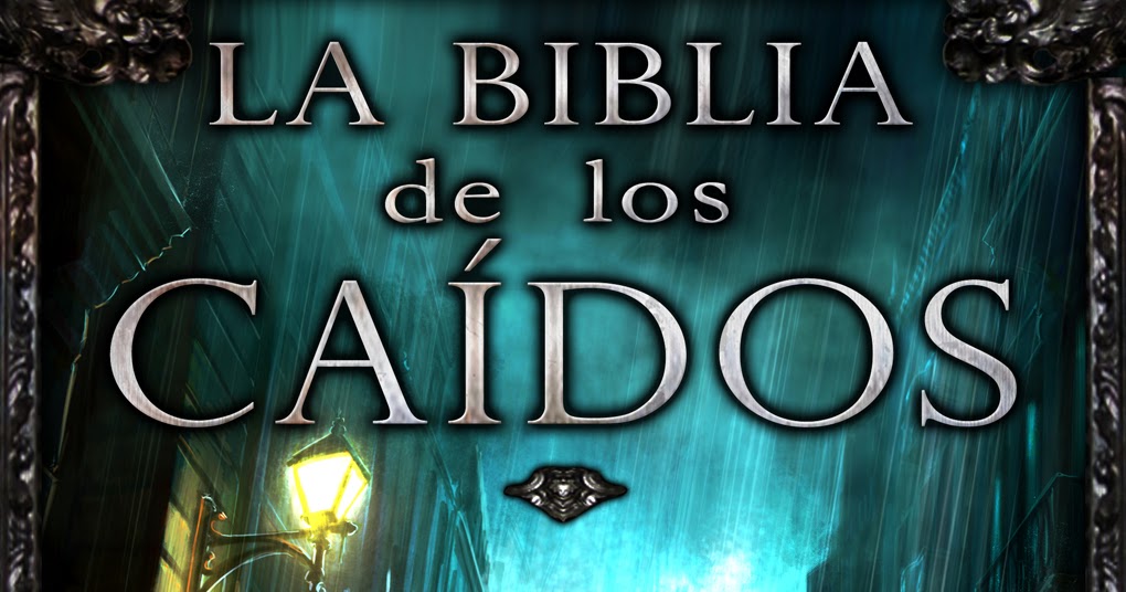 Saga la biblia de los caidos Saga de la Biblia de los caídos Tomo 0 Saga la biblia de los caidos Saga de la Biblia de los caídos Tomo 0