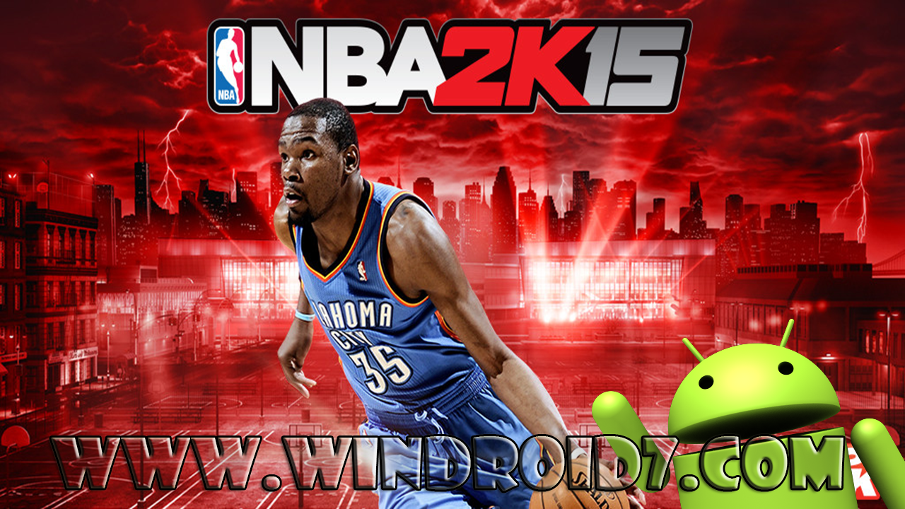 nba 2k15 apk for android free download nba 2k15 apk for android free download