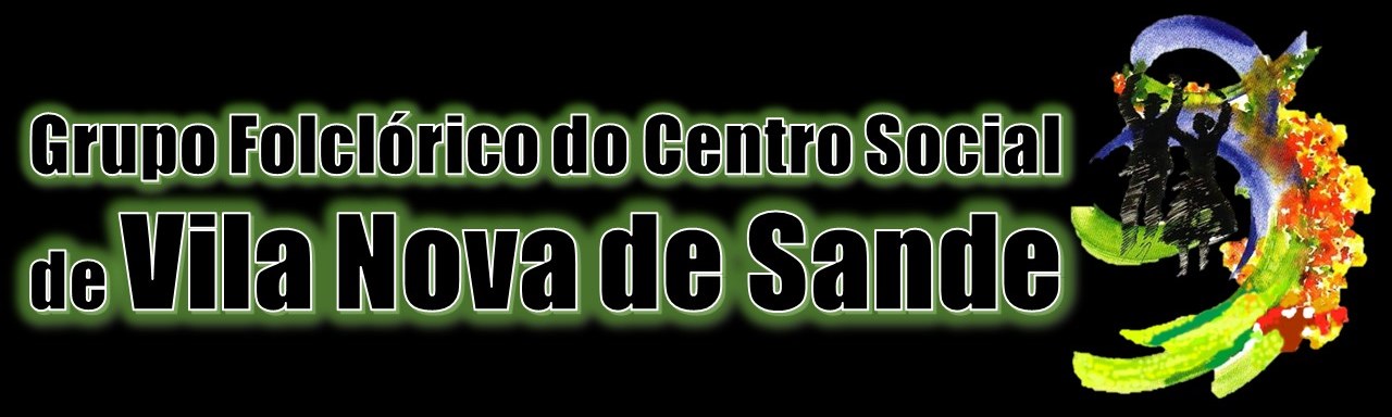 Grupo Folclórico do Centro<br> Social de Vila Nova <br>de Sande
