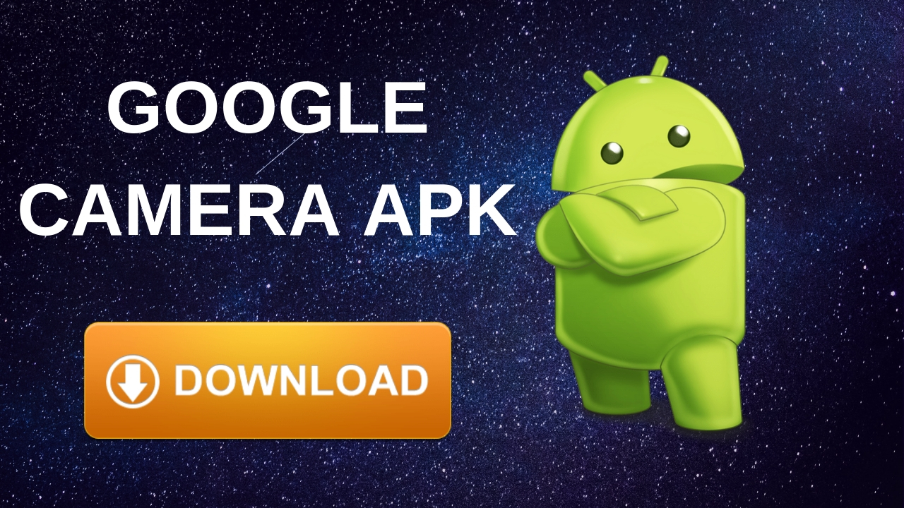 google camera app download apk