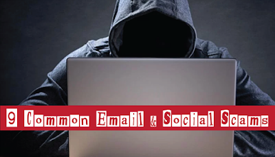 9 Common Email and Social Media Scams