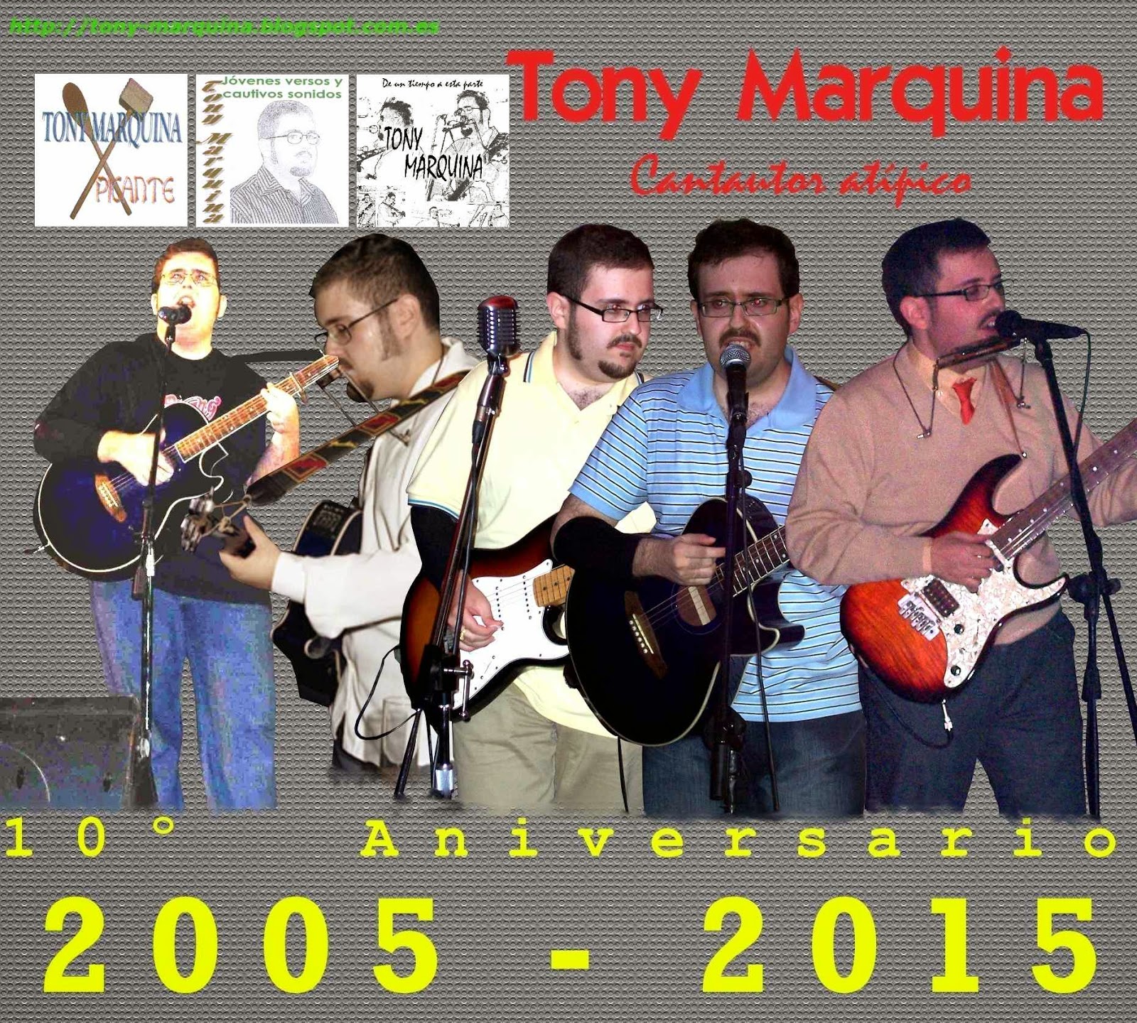 Tony Marquina: Décimo aniversario