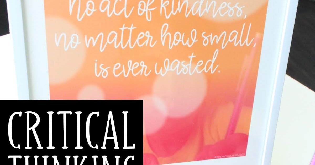 Critical Thinking Using Inspirational Quotes  Upper Elementary Snapshots