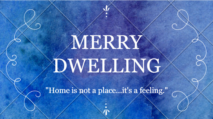 Merry Dwelling
