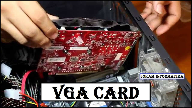 VGA Card : Jenis Dan Tipe - JOKAM INFORMATIKA