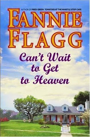 cant-wait-to-get-to-heaven-by-fannie flagg