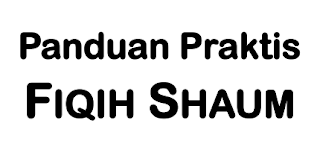  Panduan Praktis Fiqih Shaum 