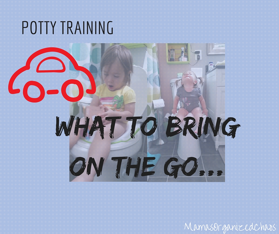 Potty Training On the Go Mama's Organized Chaos
