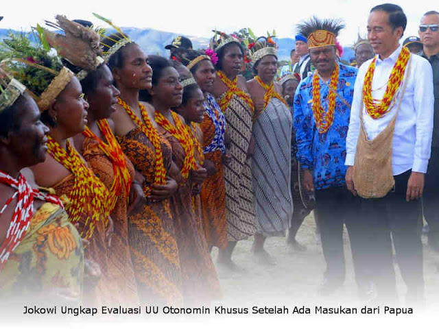 Jokowi Ungkap Evaluasi UU Otonomin Khusus Setelah Ada Masukan dari Papua Jokowi Ungkap Evaluasi UU Otonomin Khusus Setelah Ada Masukan dari Papua