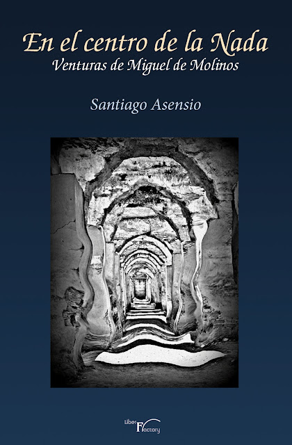 Cita con la historia y otras narraciones Miguel de Molinos, otro