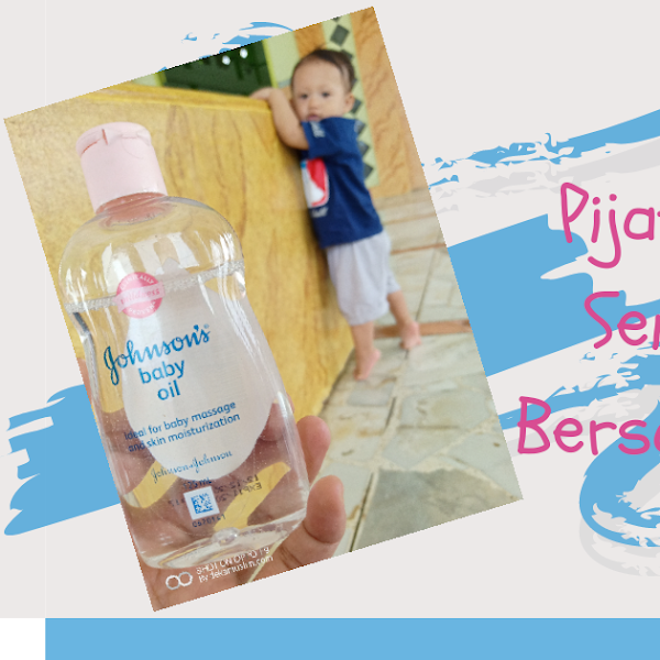 Pijat Bayi dengan Sentuhan Cinta Bersama Johnson's