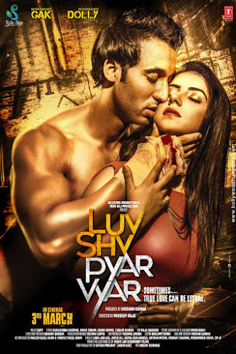 Luv Shv Pyar Vyar (2017) Movie Poster Luv Shv Pyar Vyar (2017) Movie Poster