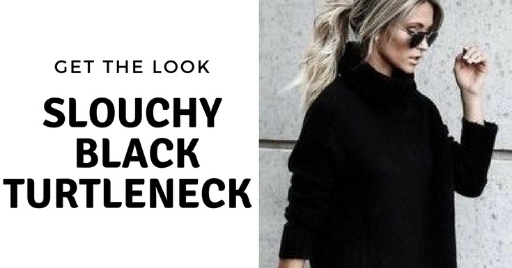 black slouchy turtleneck