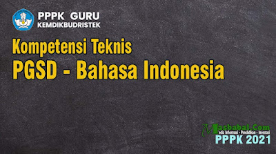 Contoh Soal Bahasa Indonesia Kompetensi Teknis. Soal Kompetensi Teknis guru sd bahasa indonesia. Soal p3k Guru PGSD Contoh Soal Bahasa Indonesia Kompetensi Teknis. Soal Kompetensi Teknis guru sd bahasa indonesia. Soal p3k Guru PGSD