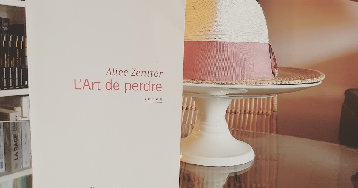 L'art de perdre de Alice Zeniter