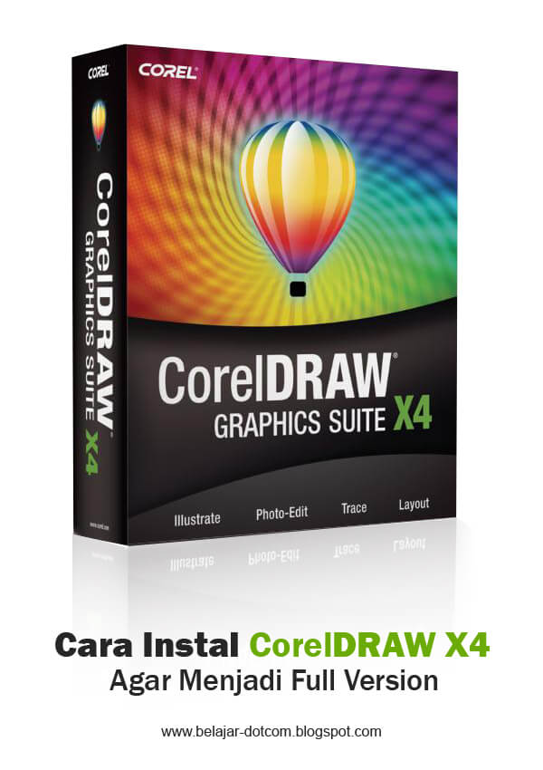 Cara Instal CorelDRAW X4 Agar Full Versi Menggunakan ...