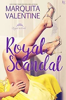 Royal Scandal: A Royals in Exile Novel by Marquita Valentine