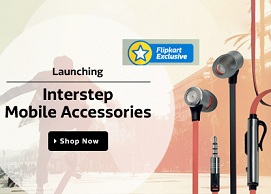 Exclusive Launch @ Flipkart: Interstep Mobile Accessories (Headsets, Headphone, Power Bank, Cables)